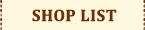 SHOP LIST